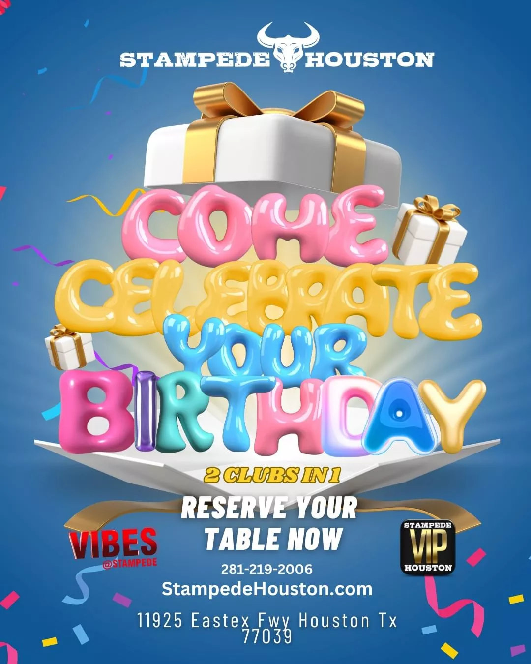 Flyer inviting guests to celebrate their birthday at Stampede Houston with two clubs in one and VIP reservations available