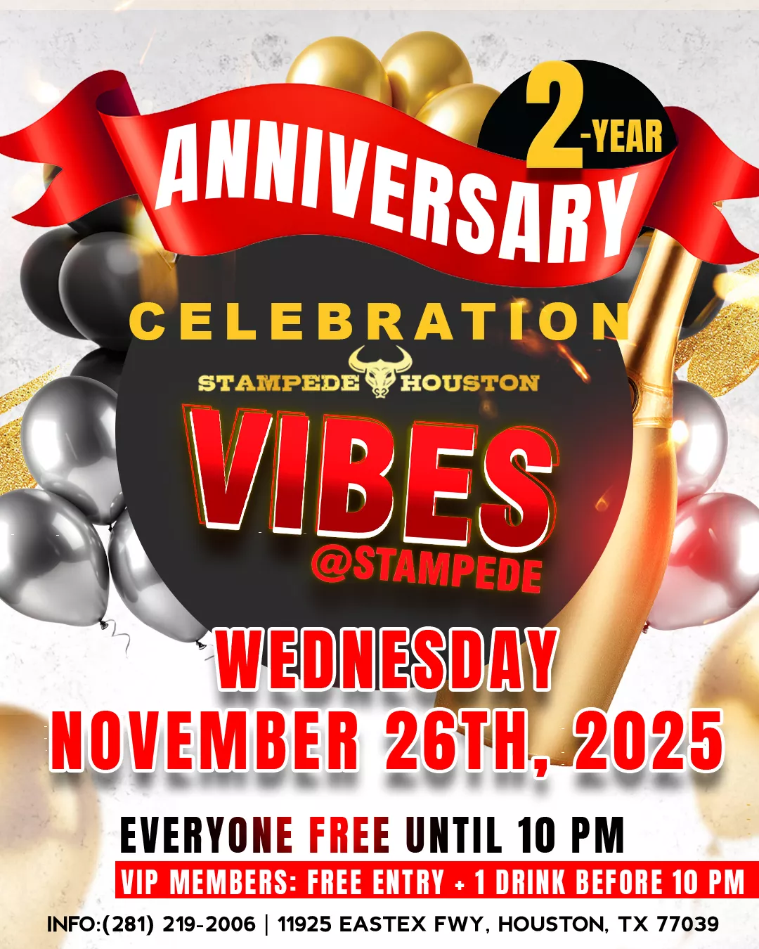 Flyer promoting the 2-Year Anniversary Celebration of VIBES inside Stampede Houston with free entry before 10 PM